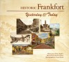 Historic Frankfort: Yesterday and Today - Nicky Hughes, Russell Hatter, Gene Burch