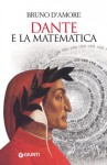 Dante e la matematica - Bruno D'Amore