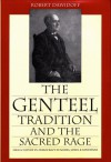 The Genteel Tradition And The Sacred Rage: High Culture vs. Democracy in Adams, James & Santayana - Robert Dawidoff