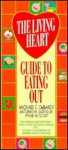 The Living Heart Guide to Eating Out - Michael E. Debakey, Antonio M. Gotto Jr., Lynne W. Scott