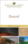 Daniel (Understanding the Bible Commentary Series) - William Nelson