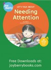 Let's Talk About Needing Attention - Joy Berry