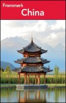 Frommer's China - S. Foster, Candice Lee