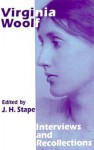 Virginia Woolf: Interviews and Recollections - J.H. Stape