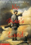 No Man's Land - Susan Campbell Bartoletti, Bartoletti Susan