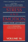 Stress And Emotion: Anxiety, Anger, & Curiosity: 16 - Charles D. Spielberger, Irwin G. Sarason