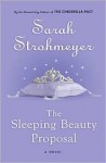 The Sleeping Beauty Proposal - Sarah Strohmeyer