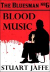 Blood Music - Stuart Jaffe