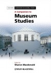 A Companion to Museum Studies - Sharon Macdonald