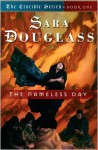 The Nameless Day - Sara Douglass