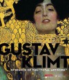 Gustav Klimt.: In Search of the "Total Artwork" - Jane Kallir, Alfred Weidinger