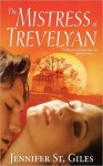 The Mistress of Trevelyan (Trevelyan #1) - Jennifer St. Giles