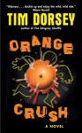 Orange Crush - Tim Dorsey