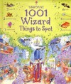 1001 Wizard Things to Spot (1001 Things to Spot) - Gillian Doherty, Teri Gower