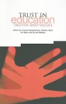 Trust in Education: Truths and Values - Jerome Satterthwaite, Heather Piper, Patricia J. Sikes