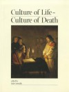 Culture of Life, Culture of Death: Proceedings of the International Conference on the Great Jubilee and the Culture of Life - Luke Gormally