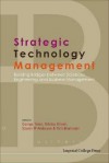 Strategic Technology Management: Building Bridges Between Sciences, Engineering and Business Management - George Tesar, Steven W. Anderson, Sibdas Ghosh