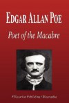 Edgar Allan Poe - Poet of the Macabre (Biography) - Biographiq