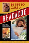 50 Tips to Cure a Headache: Natural Ways to Activate the Body's Own Healing Process - Raje Airey