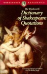 Dictionary Of Shakespeare Quotations (Wordsworth Collection) - Publishers Group West