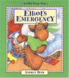 Elliot's Emergency (Elliot Moose Story) - Andrea Beck