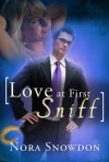 Love at First Sniff - Nora Snowdon