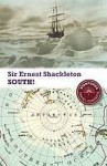 South! (Stanford Travel Classics) - Ernest Shackleton