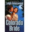 Colorado Bride - Leigh Greenwood