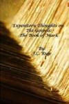 Expository Thoughts on the Gospels: The Book of Mark - J.C. Ryle