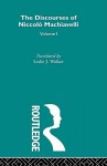 The Discourses Of Niccolò Machiavelli - Leslie J. Walker