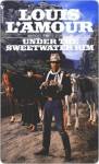 Under the Sweetwater Rim - Louis L'Amour