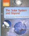 The Solar System and Beyond - Gerard Cheshire