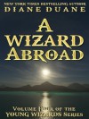 A Wizard Abroad, International Edition (Young Wizards) - Diane Duane