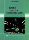 Design and Layout of Foodservice Facilities - John C. Birchfield