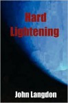 Hard Lightening - John Langdon