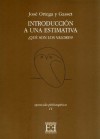 Introducción a una estimativa. ¿Qué son los valores? (Spanish Edition) - José Ortega y Gasset