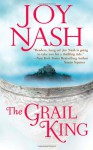 The Grail King - Joy Nash