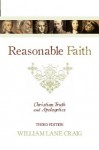 Reasonable Faith: Christian Truth and Apologetics - William Lane Craig