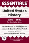 The Essentials of United States History, 1789-1841 : The Developing Nation (Essentials) - Steven E. Woodworth, John F. Chilton