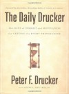 The Daily Drucker: 366 Days of Insight and Motivation for Getting the Right Things Done - Peter F. Drucker