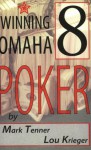 Winning Omaha/8 Poker - Mark Tenner, Lou Krieger, Linda Johnson