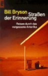 Straßen Der Erinnerung - Bill Bryson, Claudia Holzförster