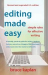 Editing Made Easy (E-Book Edition): Simple Rules for Effective Writing - Bruce Kaplan