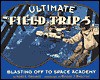 Ultimate Field Trip: Blasting Off to Space Academy - Susan E. Goodman, Michael J. Doolittle