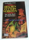 Drachen füttern verboten - Margaret Weis