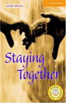 Staying Together Level 4 (Cambridge English Readers) - Wilson