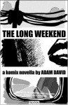 The Long Weekend - Adam David