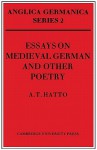 Essays on Medieval German and Other Poetry - A.T. Hatto