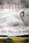 The Fall of Light - Niall Williams