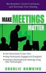 Make Meetings Matter - Charlie Hawkins